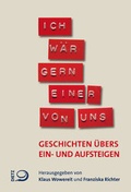 Cover: "Ich w&auml;r' gern einer von uns" - Verlag J.H.W. Dietz Nachf. GmbH