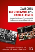 Cover: Zwischen Reformismus und Radikalismus - Verlag J.H.W. Dietz Nachf. GmbH