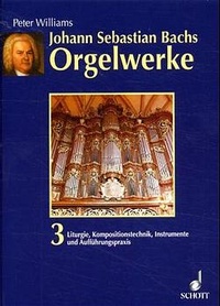 Abbildung von: Johann Sebastian Bachs Orgelwerke - Schott Music