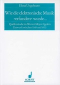 Cover: Wie die elektronische Musik "erfunden" wurde ... - Schott Music