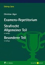 Cover: Examens-Repetitorium Strafrecht Allgemeiner Teil / Strafrecht Besonderer Teil - C.F. Müller
