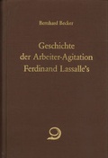 Cover: Geschichte der Arbeiter-Agitation Ferdinand Lassalle's - Verlag J.H.W. Dietz Nachf. GmbH