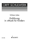 Cover: Einf&uuml;hrung in "Musik f&uuml;r Kinder" - Schott Music
