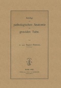 Cover: Beitraege zur pathologischen Anatomie der graviden Tube - S Karger AG