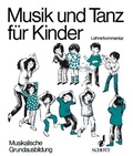 Cover: Musik und Tanz f&uuml;r Kinder - Schott Music