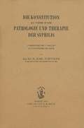 Cover: Die Konstitution als Faktor in der Pathologie und Therapie der Syphilis - S Karger AG