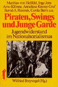 Cover: Piraten, Swings und junge Garde - Verlag J.H.W. Dietz Nachf. GmbH