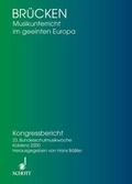 Cover: Br&uuml;cken - Musikunterricht im geeinten Europa - Schott Music