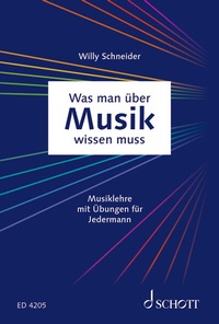 Abbildung von: Was man über Musik wissen muss - Schott Music