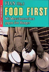Enlarge image Cover: Food First - Verlag J.H.W. Dietz Nachf. GmbH