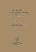Cover: Die Syphilis im Lichte der modernen Forschung - S Karger AG
