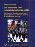 Cover: Um nationale und republikanische Identit&auml;t - Verlag J.H.W. Dietz Nachf. GmbH