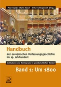 Cover: Handbuch der europ&auml;ischen Verfassungsgeschichte im 19. Jahrhundert - Institutionen und Rechtspraxis im gesellschaftlichen Wandel - Verlag J.H.W. Dietz Nachf. GmbH