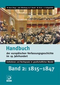 Cover: Handbuch der europ&auml;ischen Verfassungsgeschichte im 19. Jahrhundert - Verlag J.H.W. Dietz Nachf. GmbH