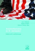 Cover: Antiamerikanismus im 20. Jahrhundert - Verlag J.H.W. Dietz Nachf. GmbH