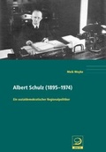 Cover: Albert Schulz (1895-1974) - Verlag J.H.W. Dietz Nachf. GmbH