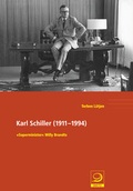 Cover: Karl Schiller (1911-1994) - Verlag J.H.W. Dietz Nachf. GmbH