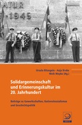 Cover: Solidargemeinschaft und Erinnerungskultur - Verlag J.H.W. Dietz Nachf. GmbH