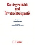 Cover: Rechtsgeschichte und Privatrechtsdogmatik - C.F. M&uuml;ller
