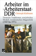 Cover: Arbeiter im "Arbeiterstaat" DDR - Verlag J.H.W. Dietz Nachf. GmbH