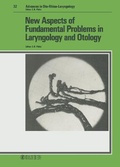 Cover: Advances in Oto-Rhino-Laryngology. Siehe auch: Bibliotheca Oto-Rhino-Laryngologica / New Aspects of Fundamental Problems in Laryngology and Otology - Karger, S