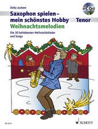 Abbildung von: Saxophon spielen - mein schönstes Hobby - Schott Music