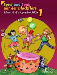Abbildung von: Spiel und Spaß mit der Blockflöte - Schott Music