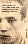 Cover: Nur das was war - Neue Kritik