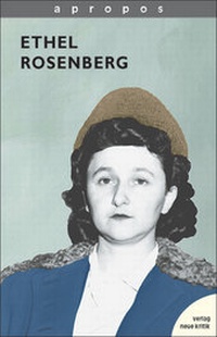 Enlarge image Cover: Ethel Rosenberg - Neue Kritik
