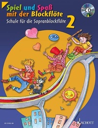Abbildung von: Spiel und Spaß mit der Blockflöte - Schott Music