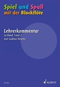 Cover: Spiel und Spa&szlig; mit der Blockfl&ouml;te - Schott Music
