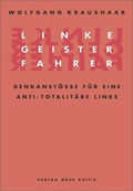 Cover: Linke Geisterfahrer - Neue Kritik