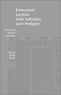 Cover: Vom Sakralen zum Heiligen - Neue Kritik