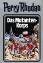 Cover: Das Mutanten-Korps - Pabel-Moewig
