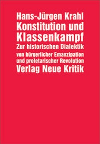 Abbildung von: Konstitution und Klassenkampf - Neue Kritik