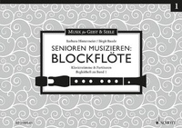 Abbildung von: Senioren musizieren: Blockflöte - Schott Music