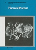 Cover: Contributions to Gynaecology and Obstetrics. Siehe auch: Bibliotheca... / Placental Proteins - Karger, S