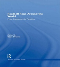 Enlarge image Cover: Football Fans Around the World - Routledge