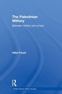 Cover: The Palestinian Military - Routledge