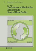 Cover: Contributions to Human Development. Siehe auch: Bibliotheca Vita Humana / The Structure of Moral Action: A Hermeneutic Study of Moral Conflict - Karger, S