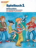 Cover: Spiel und Spa&szlig; mit der Blockfl&ouml;te - Schott Music