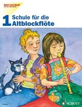 Cover: Spiel und Spa&szlig; mit der Blockfl&ouml;te - Schott Music