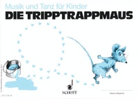 Enlarge image Cover: Die Tripptrappmaus - Schott Music
