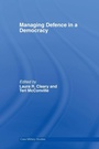 Cover: Managing Defence in a Democracy - Routledge