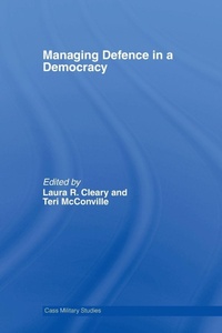 Enlarge image Cover: Managing Defence in a Democracy - Routledge