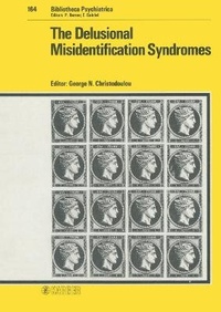 Abbildung von: Bibliotheca Psychiatrica / The Delusional Misidentification Syndromes - Karger, S