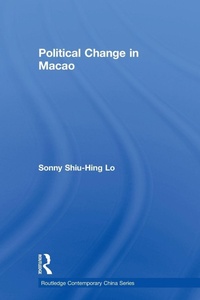 Enlarge image Cover: Political Change in Macao - Routledge