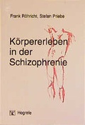 Cover: K&ouml;rpererleben in der Schizophrenie - Hogrefe