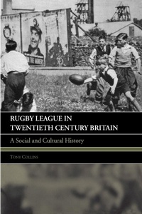 Abbildung von: Rugby League in Twentieth Century Britain - Routledge