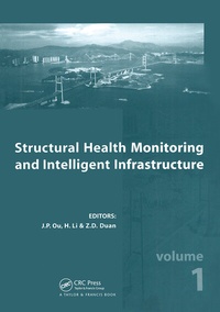 Enlarge image Cover: Structural Health Monitoring and Intelligent Infrastructure, Two Volume Set - CRC Press